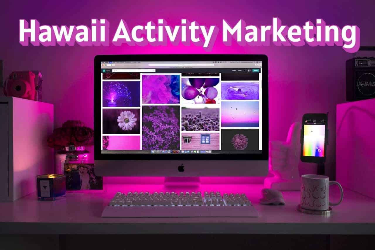 Hawaii Activity Marketing